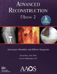 Advanced Reconstruction: Elbow 2: Print + Ebook with Multimedia (Aaos - American Academy of Orthopaedic Surgeons) （2ND）