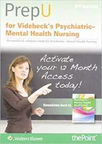 PrepU for Videbeck's Psychiatric Mental Health Nursing (Prepu)