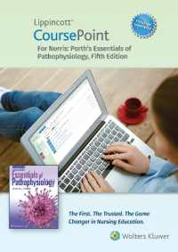 Lippincott CoursePoint Enhanced for Porth's Essentials of Pathophysiology (Coursepoint) （5TH）