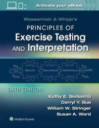 心肺運動負荷試験（CPET）の原理と診断（第６版）<br>Wasserman & Whipp's Principles of Exercise Testing and Interpretation : Including Pathophysiology and Clinical Applications （6TH）