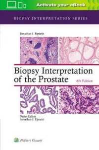 前立腺生検診断（第６版）<br>Biopsy Interpretation of the Prostate (Biopsy Interpretation Series) （6TH）