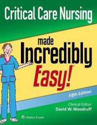Critical Care Nursing Made Incredibly Easy (Incredibly Easy! Series®) （5TH）