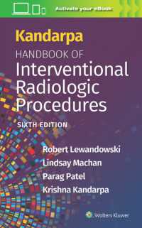 IVR処置ハンドブック（第６版）<br>Kandarpa Handbook of Interventional Radiologic Procedures （6TH）