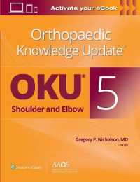 Orthopaedic Knowledge Update : Shoulder and Elbow 5: Print + Ebook (Orthopaedic Knowledge Update) -- Paperback / softback （5 ed）