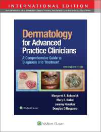 Dermatology for Advanced Practice Clinicians : A Practical Approach to Diagnosis and Management （2ND）