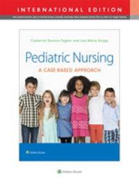 Pediatric Nursing : A Case-Based Approach