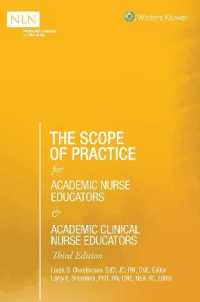 The Scope of Practice for Academic Nurse Educators and Academic Clinical Nurse Educators, 3rd Edition (Nln) （3RD）
