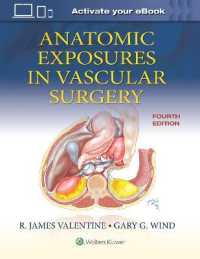血管外科手術解剖（第４版）<br>Anatomic Exposures in Vascular Surgery （4TH）