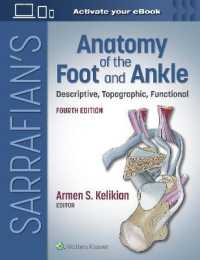 Sarrafian足・足首の解剖学（第４版）<br>Sarrafian's Anatomy of the Foot and Ankle : Descriptive, Topographic, Functional （4TH）