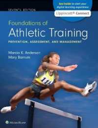 アスレティックトレーニングの基礎（第７版）<br>Foundations of Athletic Training : Prevention, Assessment, and Management （7TH）