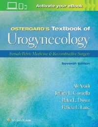 オスタガード婦人科泌尿器科学と骨盤機能障害（第７版）<br>Ostergard's Textbook of Urogynecology : Female Pelvic Medicine & Reconstructive Surgery （7TH）