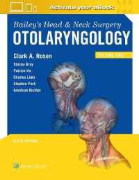 ベイリー頭頸部外科・耳鼻咽喉科（第６版・全２巻）<br>Bailey's Head and Neck Surgery : Otolaryngology （6TH）