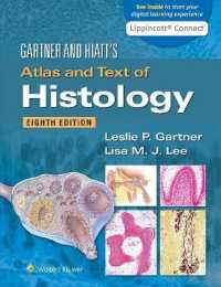 組織学カラーアトラス・テキスト（第８版）<br>Gartner & Hiatt's Atlas and Text of Histology （8TH）