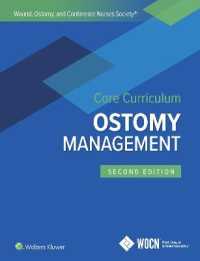 Wound, Ostomy, and Continence Nurses Society Core Curriculum: Ostomy Management （2ND）