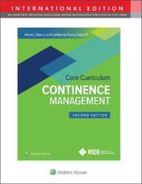 Wound, Ostomy and Continence Nurses Society Core Curriculum: Continence Management （2ND）