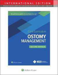 Wound, Ostomy and Continence Nurses Society Core Curriculum: Ostomy Management （2ND）