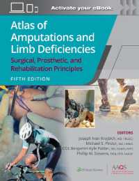四肢切断・欠損アトラス（第５版）<br>Atlas of Amputations and Limb Deficiencies : Surgical, Prosthetic, and Rehabilitation Principles (Aaos - American Academy of Orthopaedic Surgeons) （5TH）
