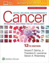 デヴィータの癌：腫瘍学の原理（第１２版）<br>DeVita, Hellman, and Rosenberg's Cancer : Principles & Practice of Oncology: Print + eBook with Multimedia （12TH）