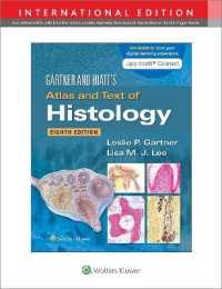 組織学カラーアトラス・テキスト（第８版）<br>Gartner & Hiatt's Atlas and Text of Histology （8TH）