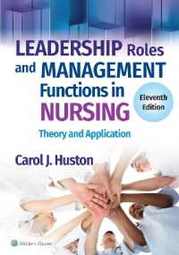 看護におけるリーダーシップの役割と管理機能（第１１版）<br>Leadership Roles and Management Functions in Nursing : Theory and Application （11TH）