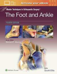 足・足首：整形外科マスターテクニック（第４版）<br>Master Techniques in Orthopaedic Surgery: The Foot and Ankle: Print + eBook with Multimedia (Master Techniques in Orthopaedic Surgery) （4TH）