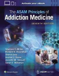 ASAM嗜癖医学原理（第７版）<br>The ASAM Principles of Addiction Medicine: Print + eBook with Multimedia （7TH）