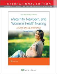 母性・新生児・女性看護：事例ベースのアプローチ（第２版）<br>Maternity, Newborn, and Women's Health Nursing 2e : A Case-Based Approach （2ND）