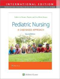 小児看護（第２版）<br>Pediatric Nursing : A Case-Based Approach （2ND）