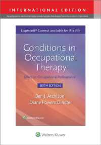疾病と作業療法のパフォーマンス（第６版）※eBook付属リプリント版<br>Conditions in Occupational Therapy : Effect on Occupational Performance (Lippincott Connect) （6TH）