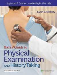 Bates' Guide to Physical Examination and History Taking 13e with Videos Lippincott Connect Print Book and Digital Access Card Package (Lippincott Connect) （13TH）