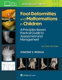 Foot Deformities and Malformations in Children : A Principles-Based, Practical Guide to Assessment and Management: Print + eBook with Multimedia （2ND）