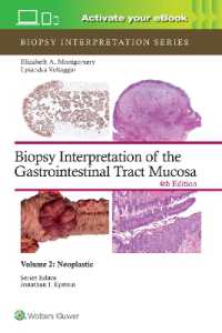 Biopsy Interpretation of the Gastrointestinal Tract Mucosa Volume 2 : Neoplastic: Print + eBook with Multimedia (Biopsy Interpretation Series) （4TH）