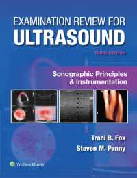 Examination Review for Ultrasound: Sonographic Principles & Instrumentation （3RD）