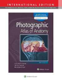 Photographic Atlas of Anatomy 9e Lippincott Connect International Edition Print Book and Digital Access Card Package (Lippincott Connect) （9TH）