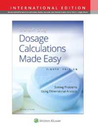 Dosage Calculations Made Easy : Solving Problems Using Dimensional Analysis （8TH）