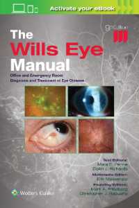The Wills Eye Manual: Print + eBook with Multimedia : Office and Emergency Room Diagnosis and Treatment of Eye Disease （9TH）