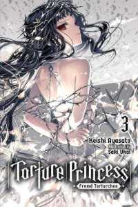 綾里けいし著『異世界拷問姫』（英訳）Vol.3<br>Torture Princess: Fremd Torturchen, Vol. 3 (light novel)
