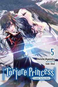 綾里けいし著『異世界拷問姫』（英訳）Vol.5<br>Torture Princess: Fremd Torturchen, Vol. 5 (light novel)