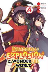 森野カスミ／暁なつめ著『この素晴らしい世界に爆焔を！』（英訳）Vol.4<br>Konosuba: an Explosion on This Wonderful World!, Vol. 4 (manga)
