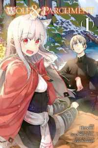 日鳥/支倉凍砂『新説 狼と香辛料 狼と羊皮紙』（英訳）vol.1<br>Wolf & Parchment, Vol. 1 (Manga)