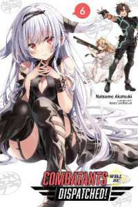 鬼麻正明／暁なつめ著『戦闘員、派遣します！』（英訳）Vol.6<br>Combatants Will Be Dispatched!, Vol. 6 (light novel)