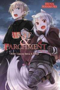 支倉凍砂『新説狼と香辛料 狼と羊皮紙』（英訳）Vol.2<br>Wolf & Parchment: New Theory Spice & Wolf, Vol. 2 (light novel)