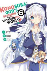 暁なつめ「この素晴らしい世界に祝福を！」（英訳）Vol. 6<br>Konosuba: God's Blessing on This Wonderful World!, Vol. 6 (manga)
