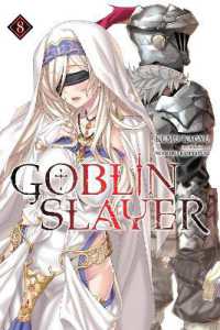 蝸牛くも著『ゴブリンスレイヤ－』（英訳）Vol.8<br>Goblin Slayer, Vol. 8 (light novel)