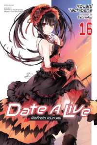 Date a Live, Vol. 16 (Light Novel) : Volume 16 (Date a Live (Light Novel))