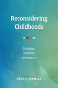 Reconsidering Childhoods : Critiques, Histories, and Justice (Early Years and Youth Studies)