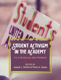 Student Activism in the Academy : Its Struggles and Promise (Culture and Society in Higher Education)