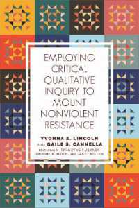 Employing Critical Qualitative Inquiry to Mount Non-Violent Resistance (Qualitative Inquiry: Critical Ethics, Justice, and Activism 5)