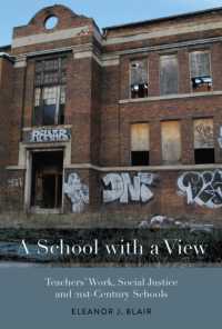 A School with a View : Teachers' Work, Social Justice and 21st Century Schools