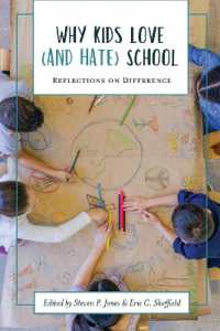 Why Kids Love (and Hate) School : Reflections on Difference (Academy for Educational Studies Book Series in Education)